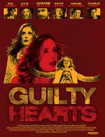 Watch Guilty Hearts Online 123movieshub