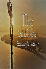 Watch Mont Saint-Michel, Scanning the Wonder 123movieshub