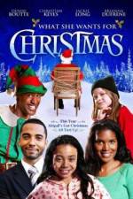 Watch What She Wants for Christmas 123movieshub