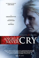 Watch Angels Never Cry 123movieshub