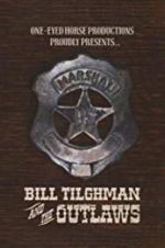 Watch Bill Tilghman and the Outlaws 123movieshub