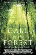 Watch Call of the Forest: The Forgotten Wisdom of Trees 123movieshub