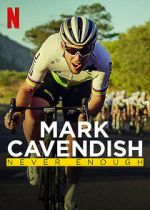 Watch Mark Cavendish: Never Enough 123movieshub