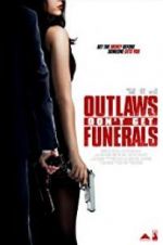 Watch Outlaws Don\'t Get Funerals 123movieshub