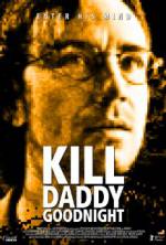 Watch Kill Daddy Good Night Online 123movieshub