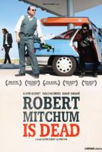 Watch Robert Mitchum Is Dead 123movieshub