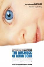 Watch The Business of Being Born Online 123movieshub