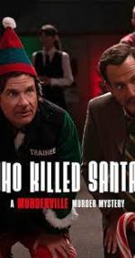 Watch Who Killed Santa? A Murderville Murder Mystery 123movieshub