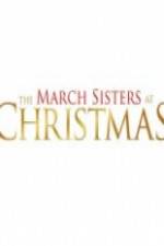 Watch The March Sisters at Christmas 123movieshub