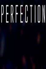 Watch Perfection 123movieshub