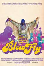 Watch The Weird World of Blowfly 123movieshub