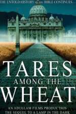 Watch Tares Among the Wheat: Sequel to a Lamp in the Dark 123movieshub