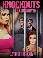 Watch Knockouts in Lockdown Online 123movieshub