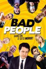 Watch Bad People Online 123movieshub
