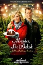 Watch Murder, She Baked: A Plum Pudding Mystery 123movieshub