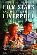 Watch Film Stars Don\'t Die in Liverpool 123movieshub