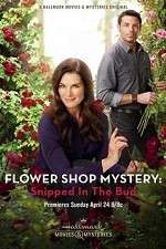 Watch Flower Shop Mystery: Snipped in the Bud 123movieshub