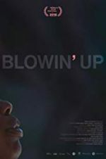 Watch Blowin\' Up 123movieshub