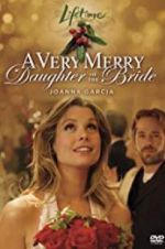 Watch A Very Merry Daughter of the Bride 123movieshub