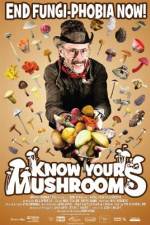 Watch Know Your Mushrooms Online 123movieshub
