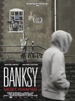 Watch Banksy Most Wanted Online 123movieshub