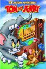 Watch Tom And Jerry Around The World 123movieshub