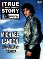 Watch Michael Landon, the Father I Knew 123movieshub