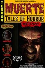 Watch Muerte: Tales of Horror 123movieshub