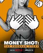 Watch Money Shot: The Pornhub Story Online 123movieshub