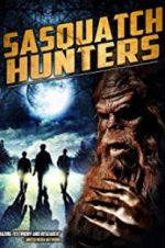 Watch Sasquatch Hunters 123movieshub
