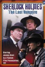 Watch "The Case-Book of Sherlock Holmes" The Last Vampyre 123movieshub