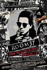 Watch Room 37: The Mysterious Death of Johnny Thunders 123movieshub