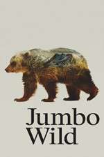 Watch Jumbo Wild 123movieshub