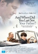 Watch When Did You Last See Your Father? 123movieshub