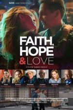 Watch Faith, Hope & Love 123movieshub