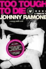 Watch Too Tough to Die: A Tribute to Johnny Ramone 123movieshub