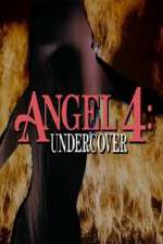Watch Angel 4: Undercover Online 123movieshub