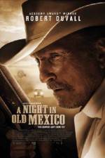 Watch A Night in Old Mexico 123movieshub