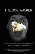 Watch The Dog Walker 123movieshub