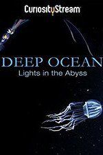 Watch Deep Ocean: Lights in the Abyss 123movieshub
