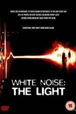 Watch White Noise 2: The Light 123movieshub