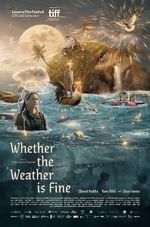 Watch Whether the Weather Is Fine Online 123movieshub