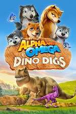Watch Alpha and Omega: Dino Digs 123movieshub