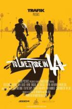 Watch To Live & Ride in L.A. 123movieshub