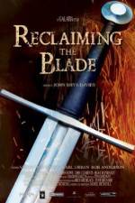 Watch Reclaiming the Blade 123movieshub