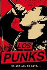 Watch Los Punks: We Are All We Have 123movieshub