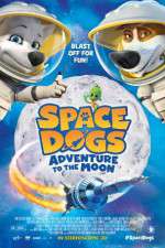 Watch Space Dogs Adventure to the Moon 123movieshub