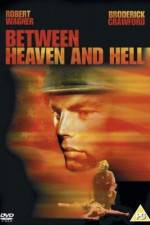 Watch Between Heaven and Hell Online 123movieshub