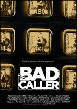 Watch Bad Caller Online 123movieshub