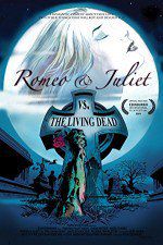 Watch Romeo & Juliet vs. The Living Dead 123movieshub